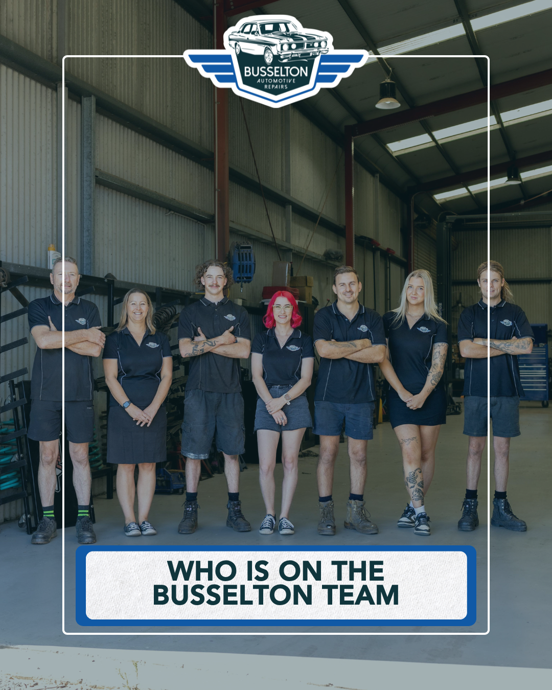 Who is on the Dream Team at Busselton Automotive Repairs?