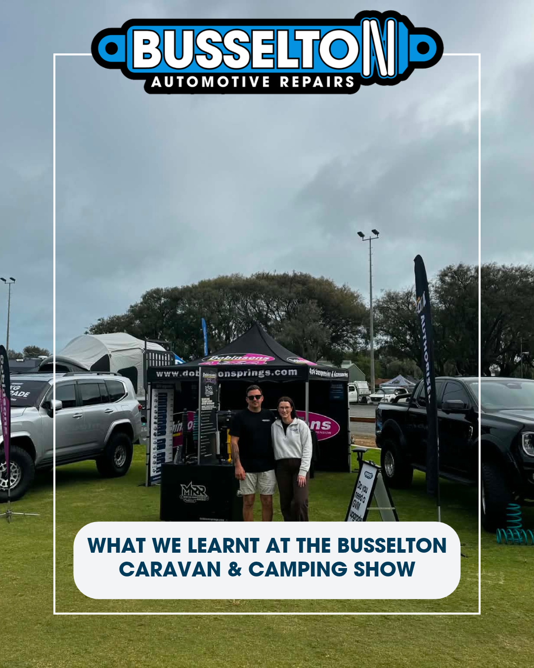 What We Learnt at the Busselton Caravan &amp; Camping Show (and How We Didn't Blow Away)