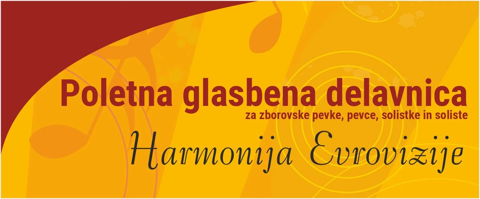 Poletna glasbena delavnica za zborovske pevke, pevce, solistke in soliste