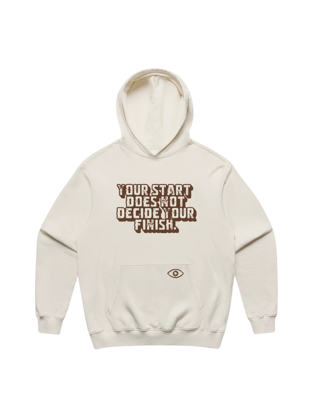 Your Start Does Not Decide Your Finish Hoodie — Bone
