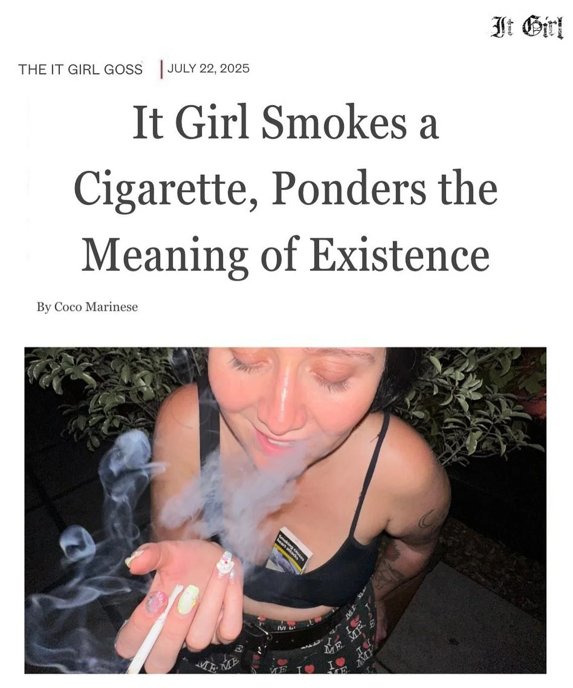 hey it girls -  it&rsquo;s coco officially taking over the it girl instagram account .˚𖦹⋆✮⋆.˚ 

welcome to volume one of The It Girl Goss&trade; - the zine no one asked for but everyone needs.

today&rsquo;s cover girl? 
joanna; caught mid-existenti