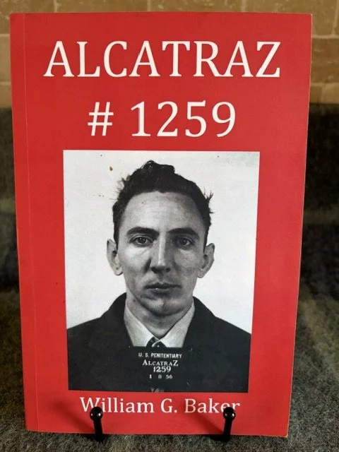 Alcatraz # 1259 - William G. Baker (2012 - First Edition) SIGNED