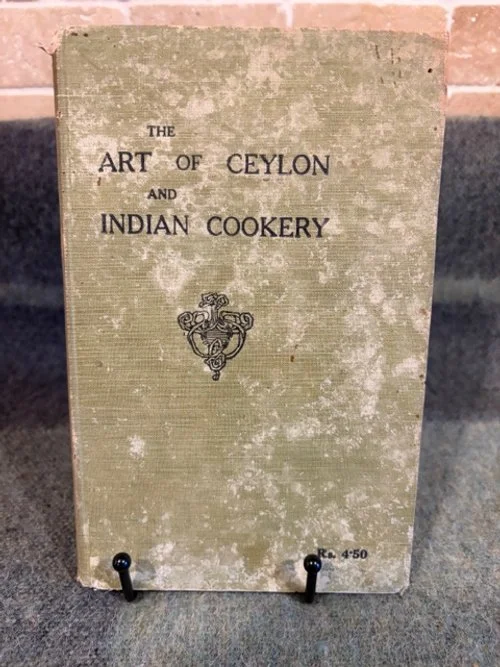 The Art of Ceylon and Indian Cookery (1918 - First Edition - Rare)
