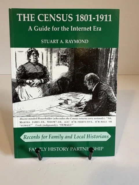 The Census 1801-1911: A Guide for the Internet Era - Stuart A. Raymond (2009)