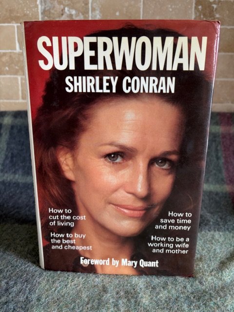 Superwoman: Everywoman's Book of Household Management - Shirley Conran (1975) - SIGNED