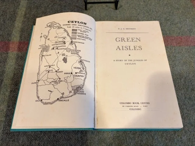 Green Aisles: A Story of the Jungles of Ceylon - D.J.G. Hennessy (1949 - First Edition)