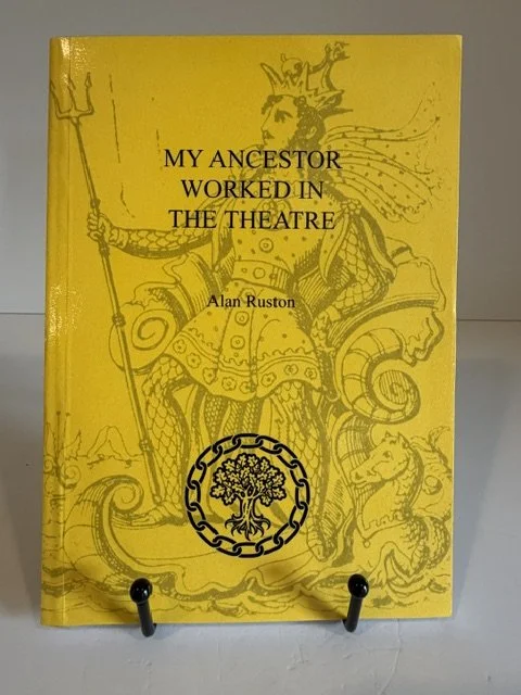 My Ancestor Worked in the Theatre - Alan Ruston (2007)