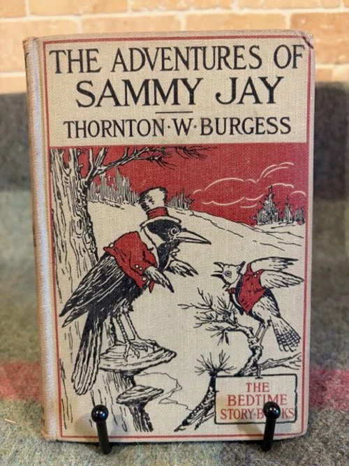 The Adventures of Sammy Jay - Thornton .W. Burgess (1924 - First Edition)