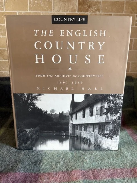 The English Country House: From the Archives of Country Life 1897-1939 - Michael Hall (1994 - First Edition)