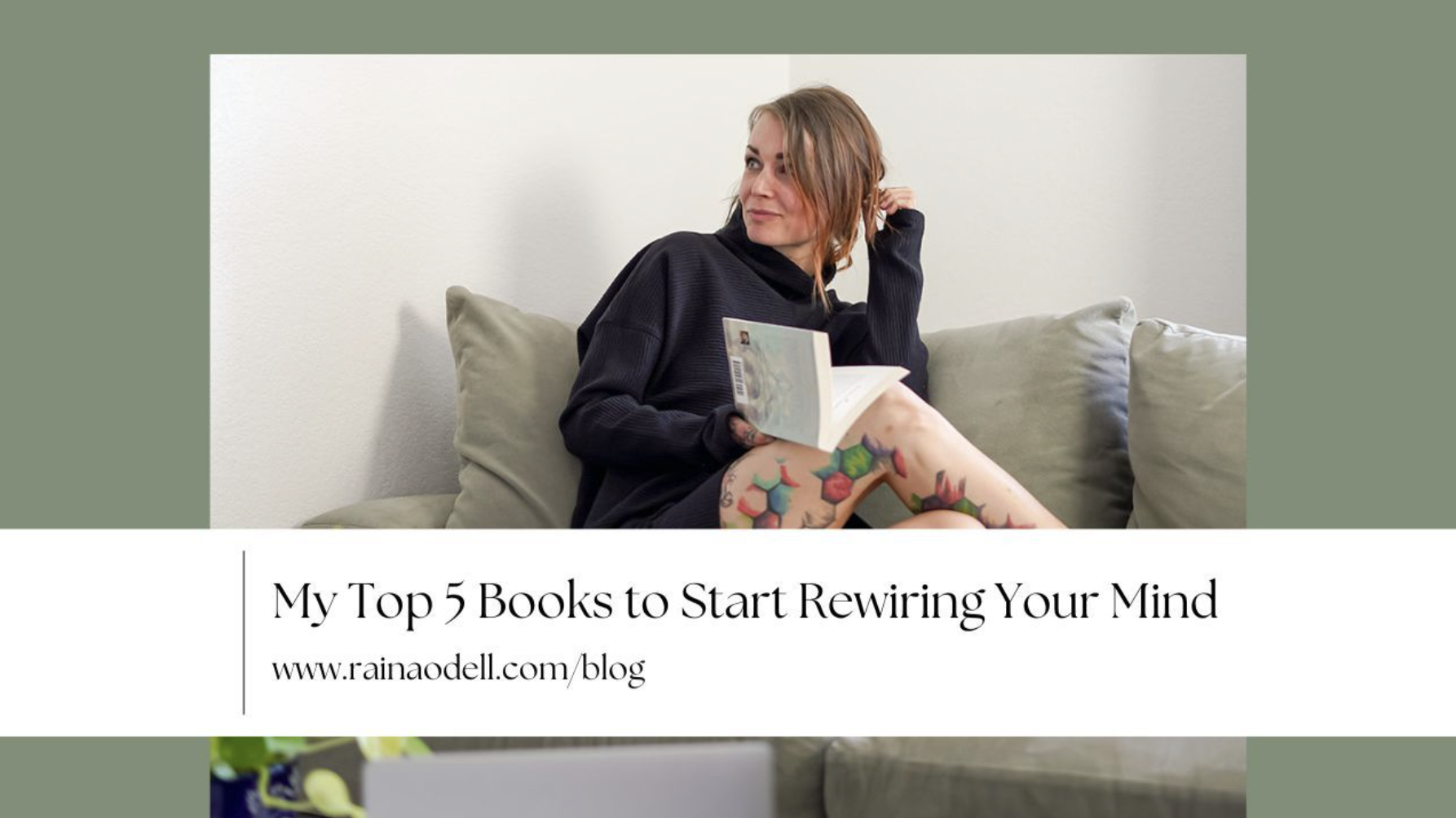 My Top 5 Books to Start Rewiring Your Mind
