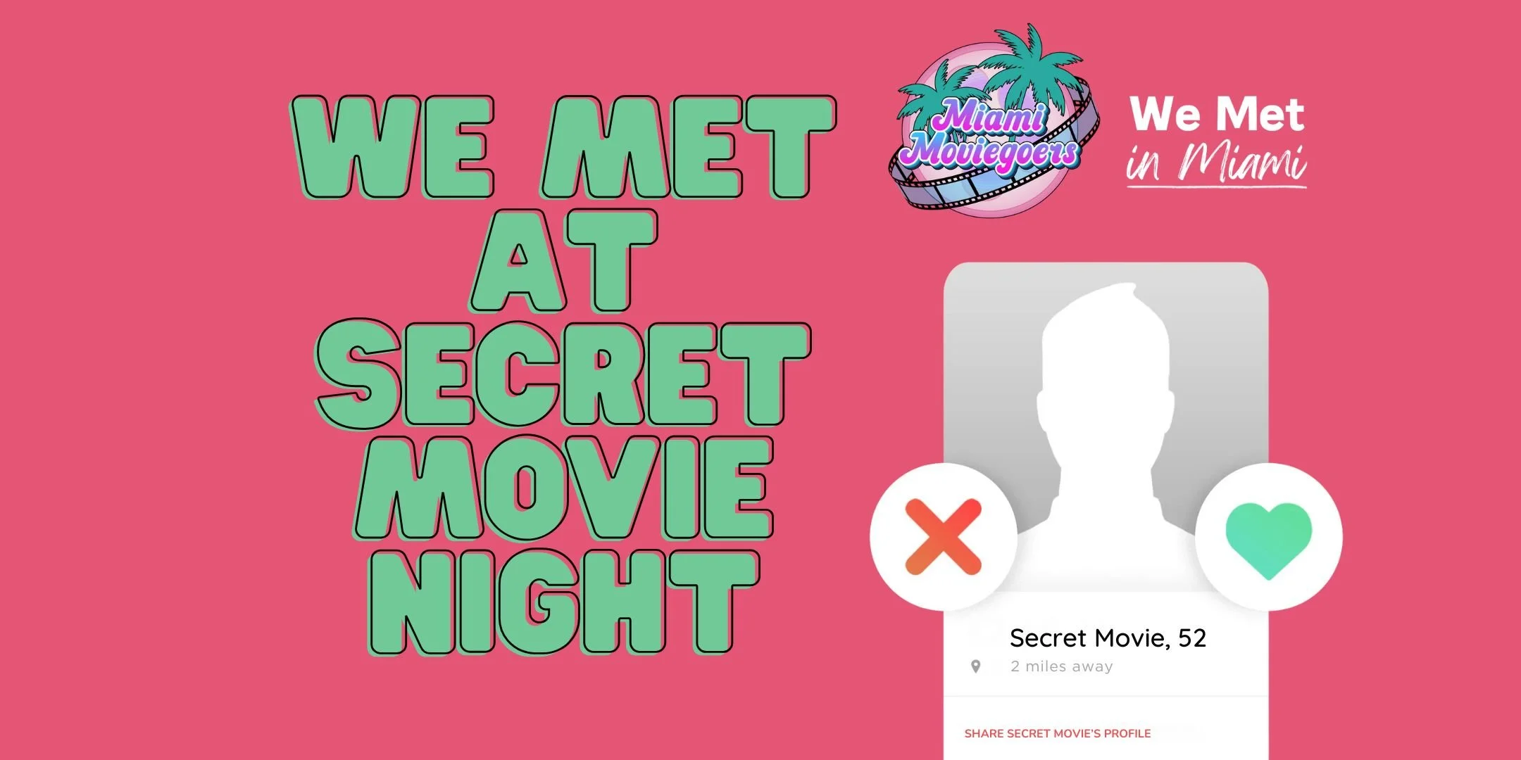We Met at Secret Movie Night