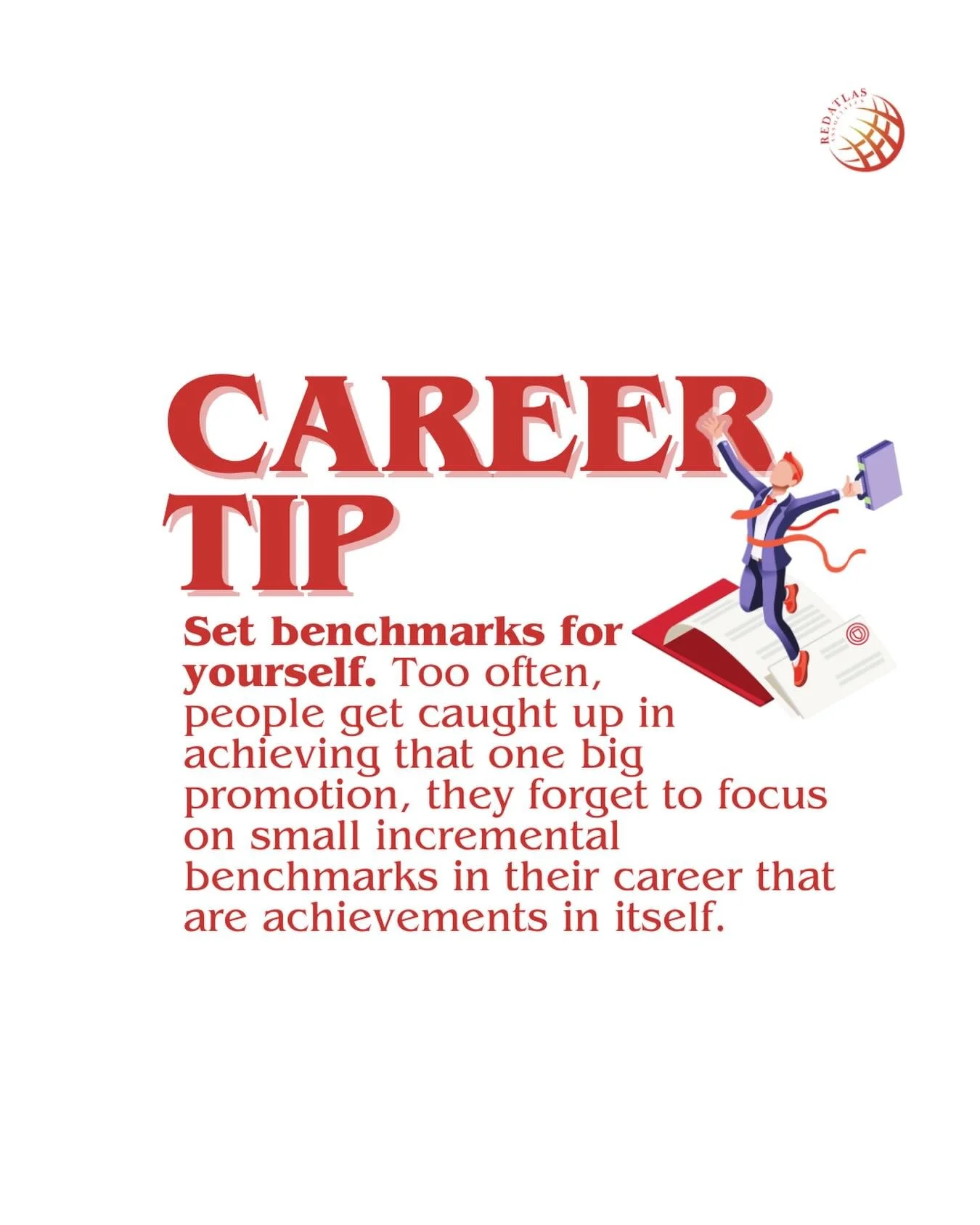 Often times, people look at success in their career as the big promotion. That is definitely a success however the challenge is that can be a long distance off in the future. It's important to have benchmarks throughout your professional career that 