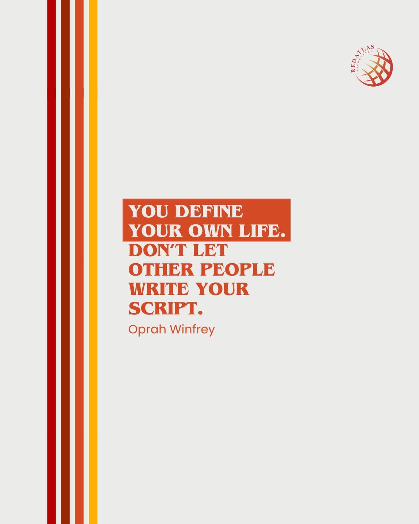 You are the author of your autobiography. Don't let anybody else write your story. ✍️
.
.
#motivationalquotes #oprahwinfrey #quoteoftheday #redatlasassociates #redatlas