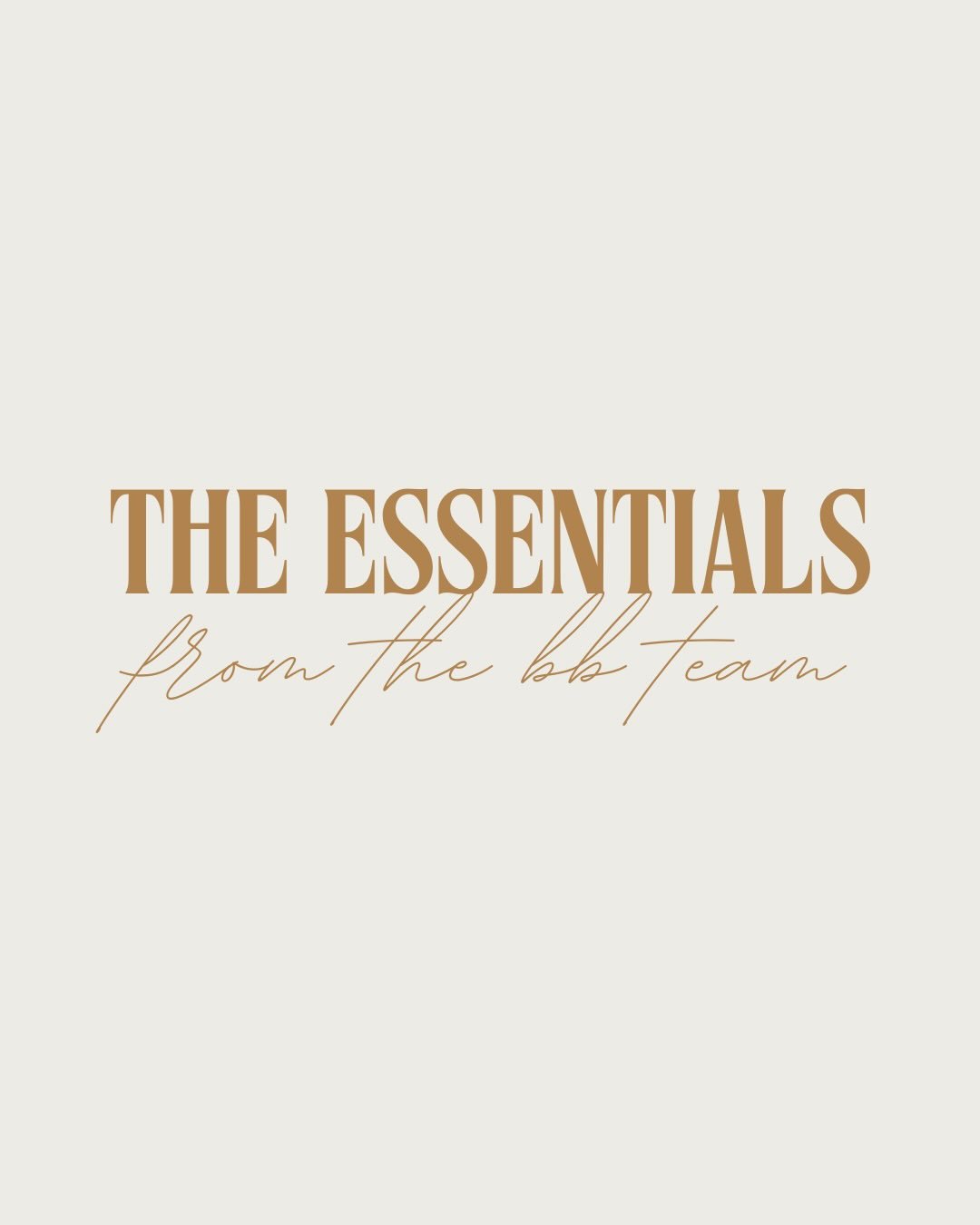 THE ESSENTIALS, HALLELUJAH 💫
&mdash; Get to know the BB girls - Can&rsquo;t live without essentials edition 💌