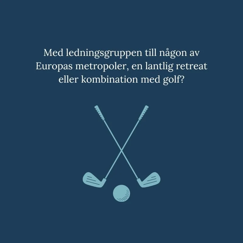 Gustavs Europa_temaresor_ledningsgrupp_metropol_retreat_golf.jpg