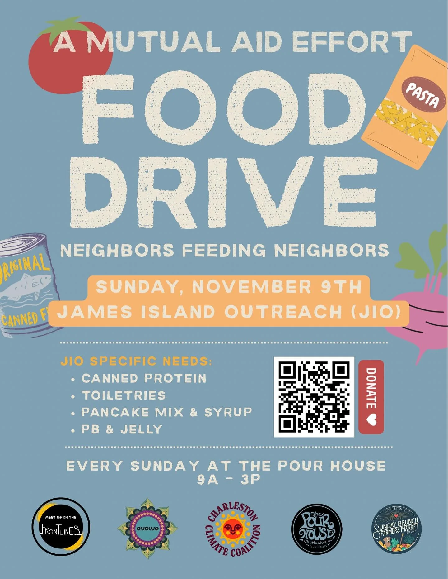 Neighbors Feeding Neighbors 🌱
 Ongoing Food &amp; Support Drive 🗓 Sundays | 9 AM &ndash; 3 PM 📍 Charleston Pour House
@chspourhouse 

This Week 11/9
🤝 Partnering with: 
James Island Outreach
@james.island.outreach 

Requested Items:
🥫Canned Prot