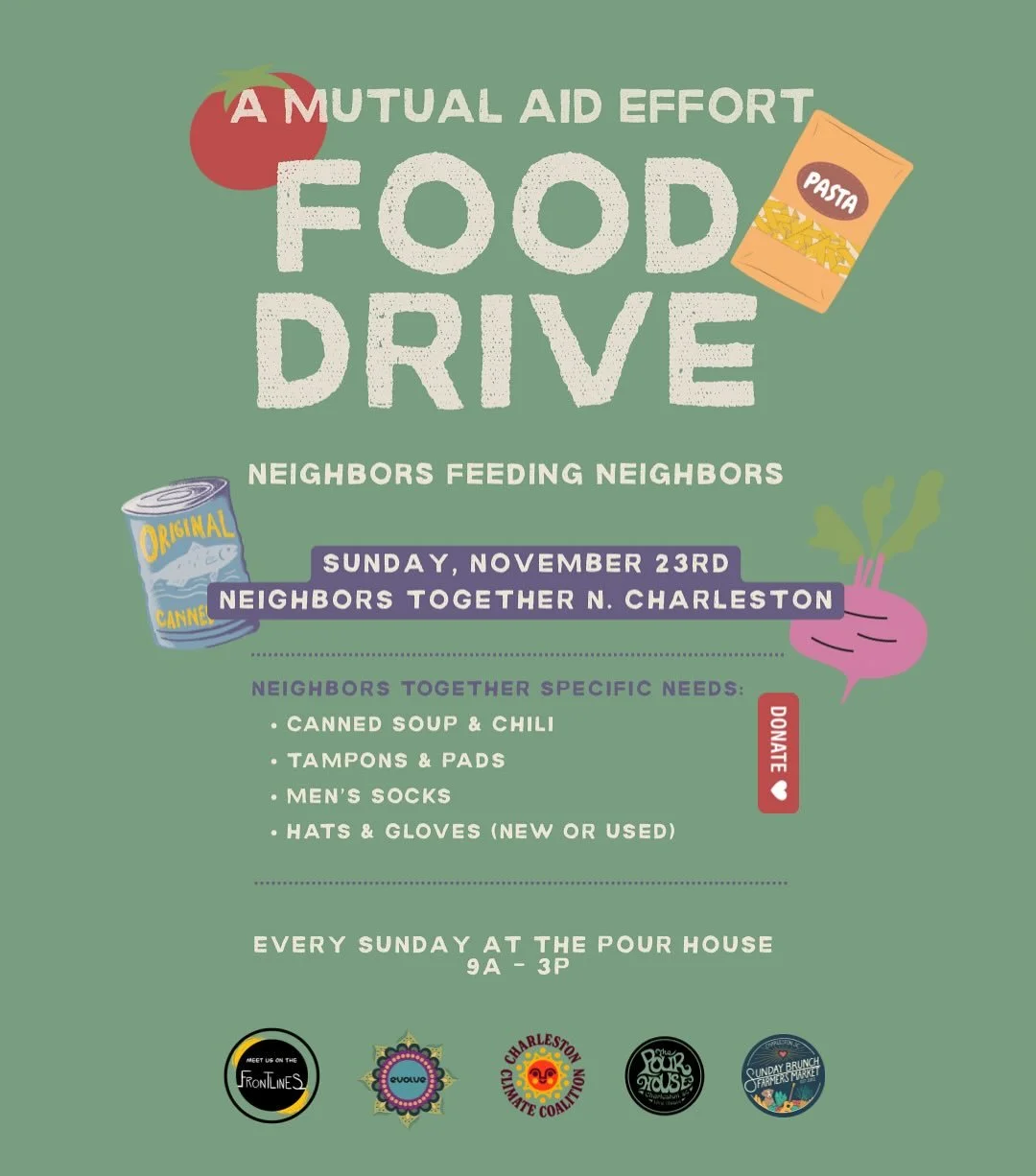 Neighbors Feeding Neighbors 🌱
Organized by @meetusonthefrontlines 
 Ongoing Food &amp; Support Drive 🗓 Sundays | 9 AM &ndash; 3 PM 📍 Charleston Pour House
@chspourhouse 

This Week 11/23
🤝 Partnering with: 
Neighbors Together 
North Charleston
@n