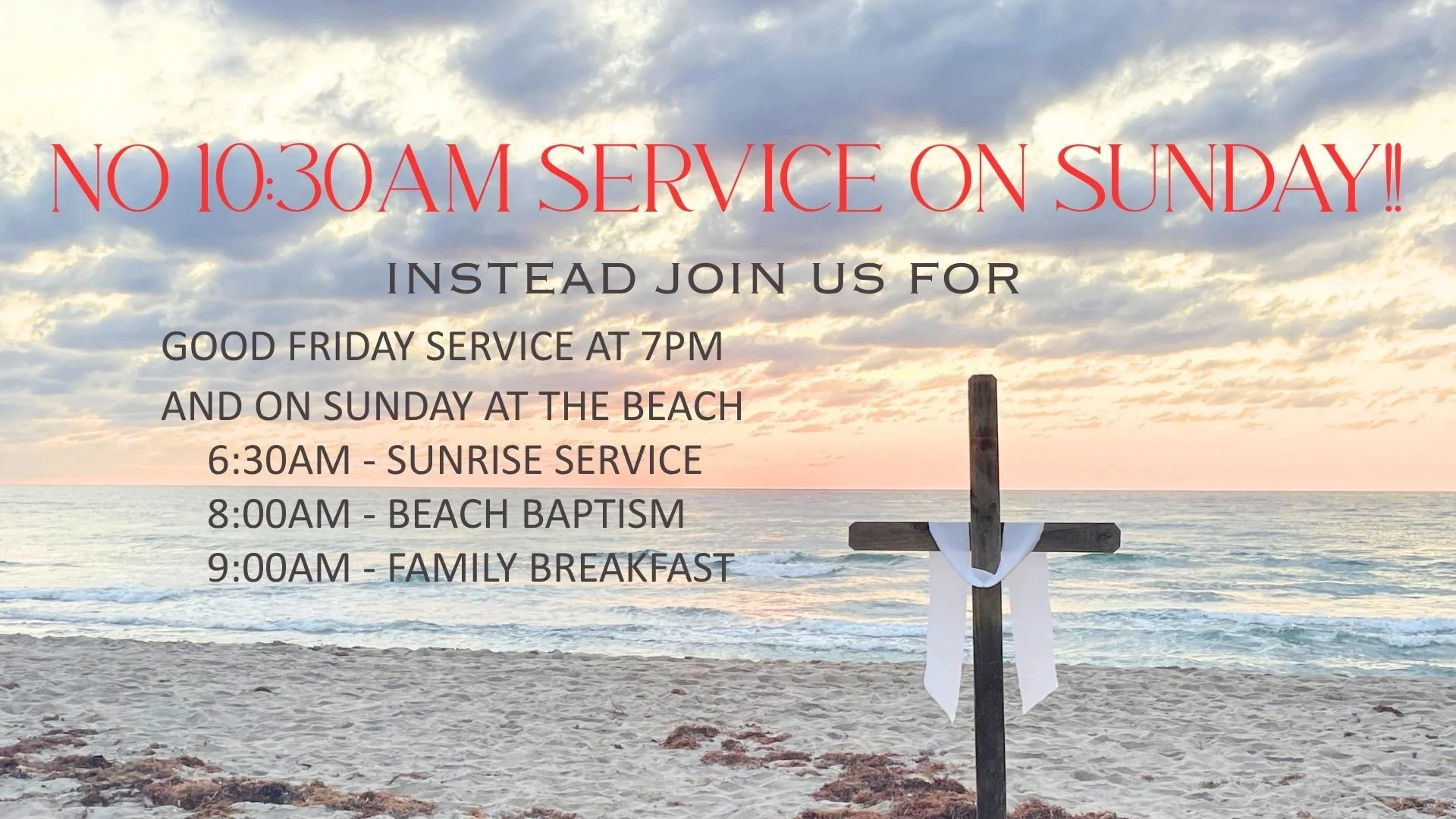 NO 10:30AM SERVICE THIS SUNDAY!!