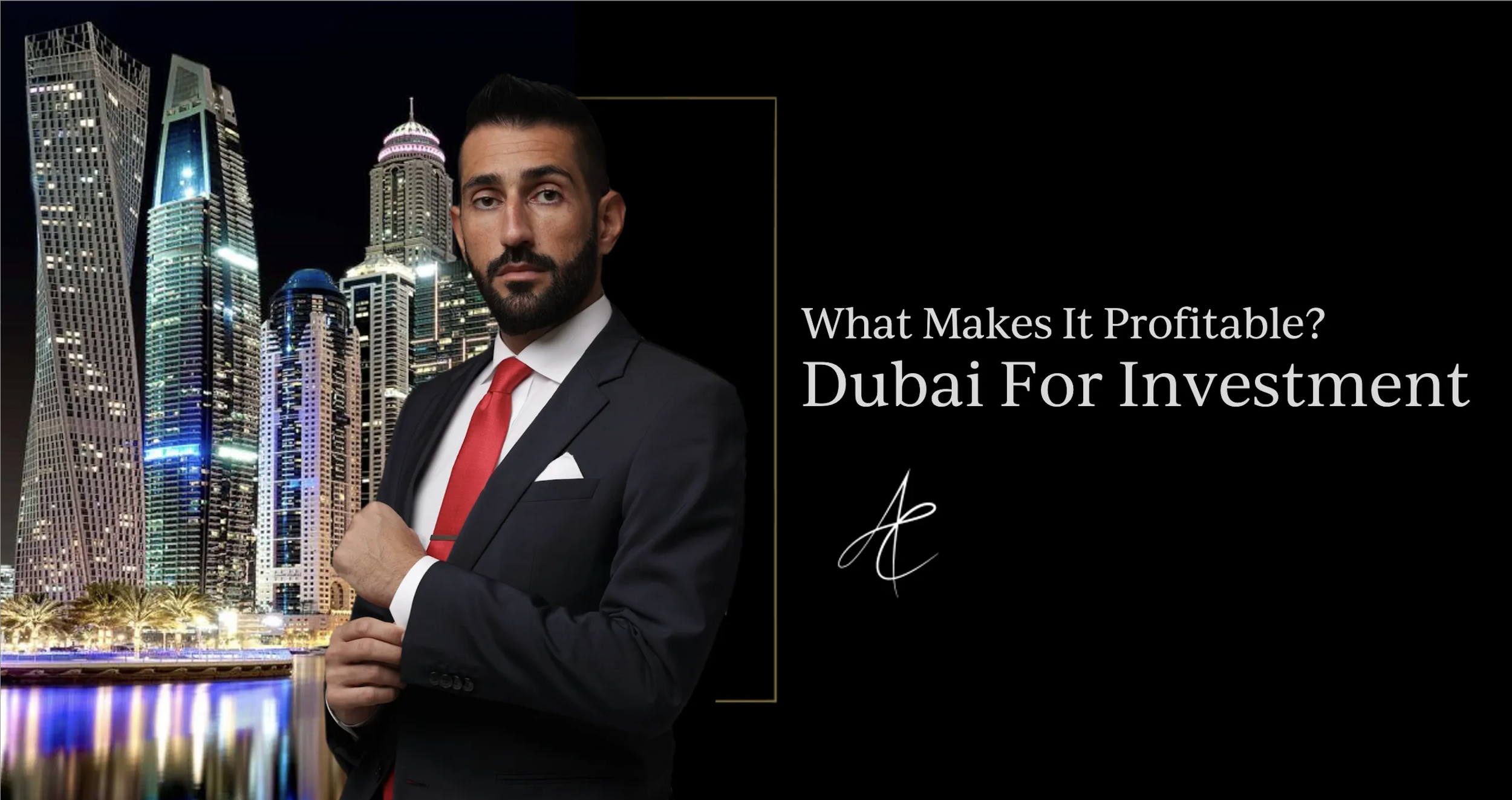 Dubai for Investment: What Makes It Profitable