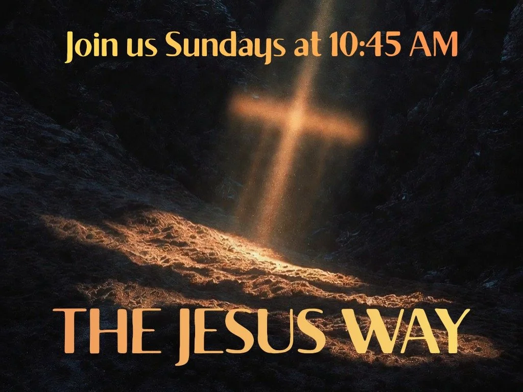 Join us tomorrow at 10:45 AM for The Jesus Way. This series invites you to embrace a version of faith that once transformed the world and still can today. Come be part of a community learning to live as salt and light in a weary world.