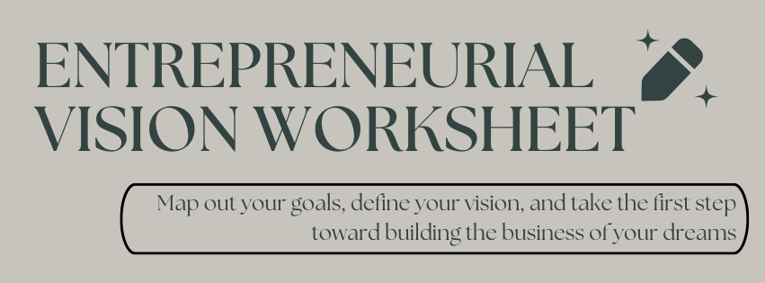 Entrepreneurial Vision Worksheet