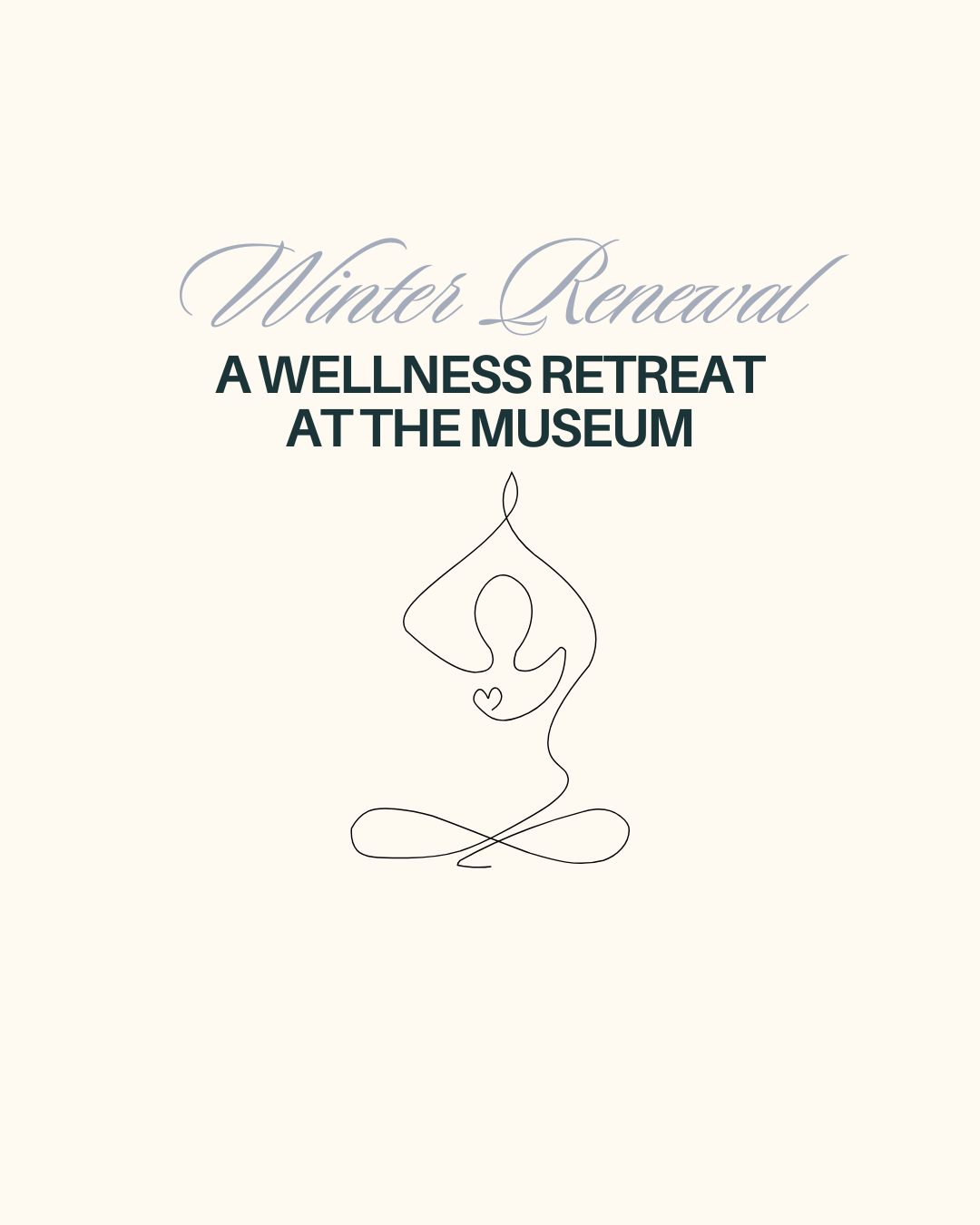 Winter Renewal: A Wellness Retreat at the Museum