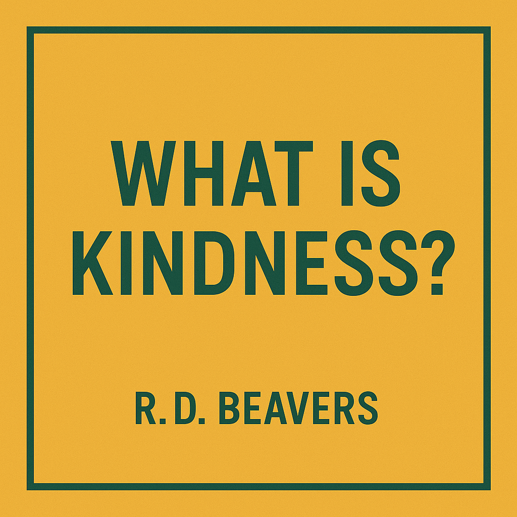 What is Kindness?
