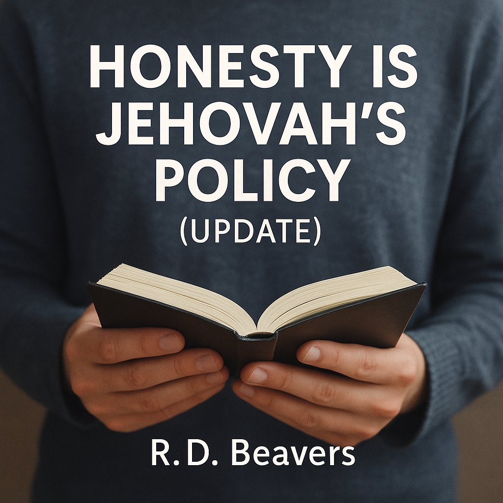 Honesty is Jehovah’s Policy (Update)