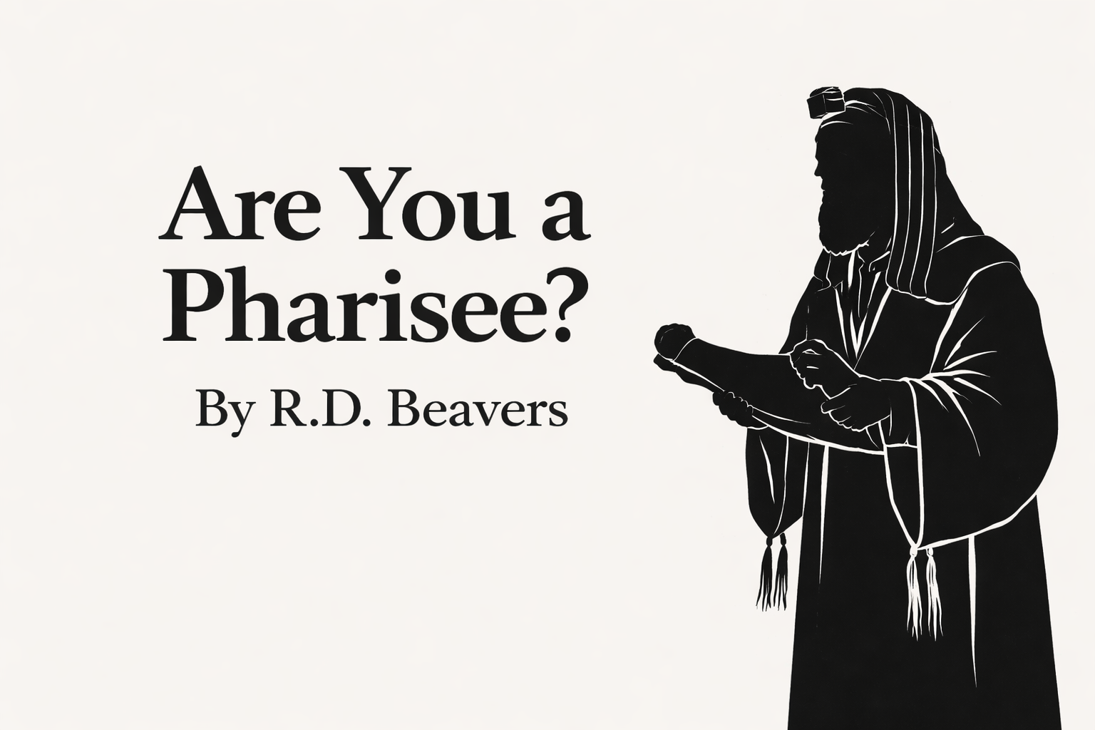 Are You a Pharisee?