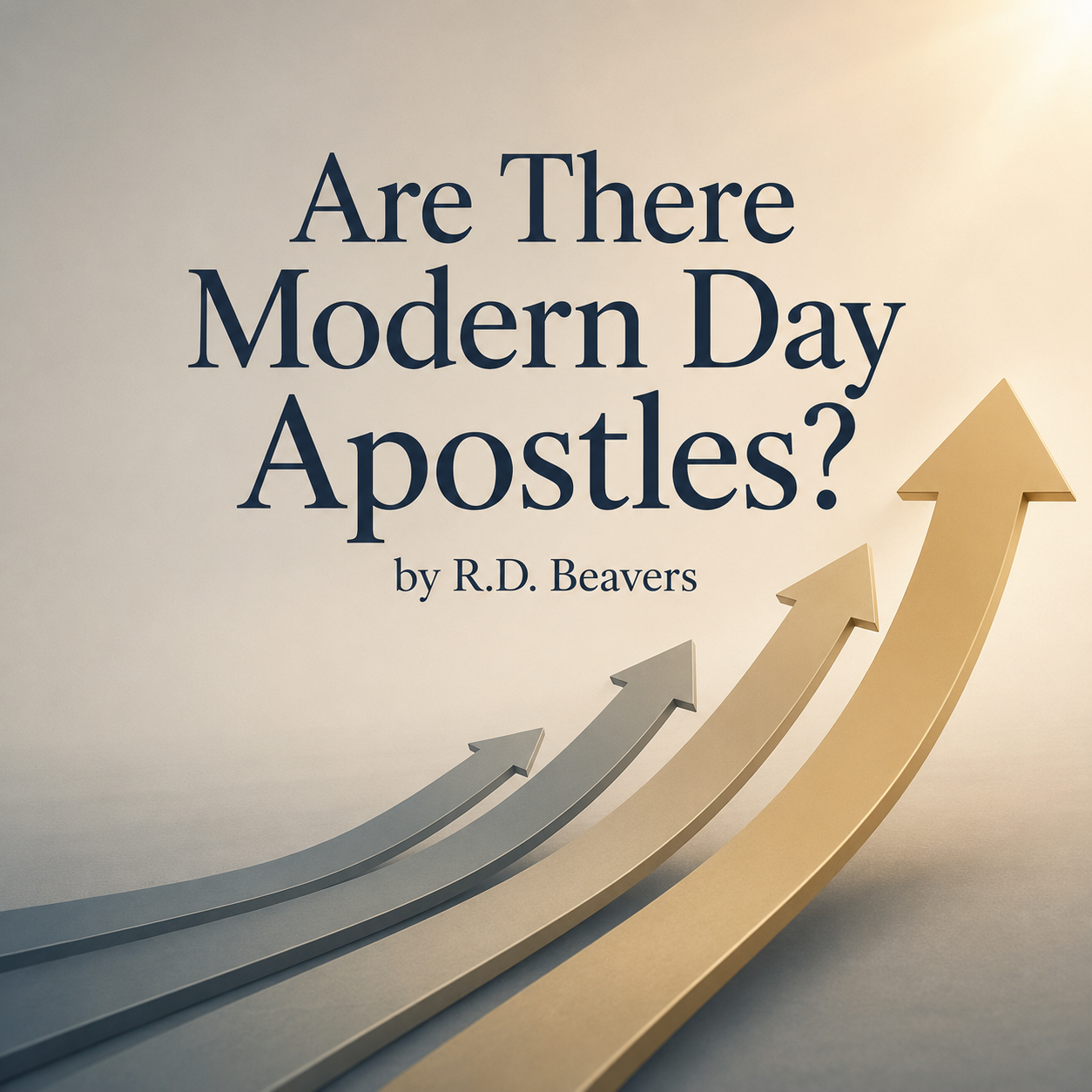 Are There Modern Day Apostles?