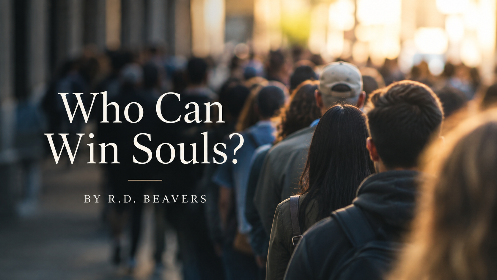 Who Can Win Souls?