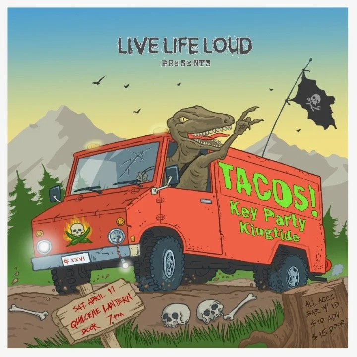 Live Life Loud presents: Tacos!//Key Party//Kingtide
