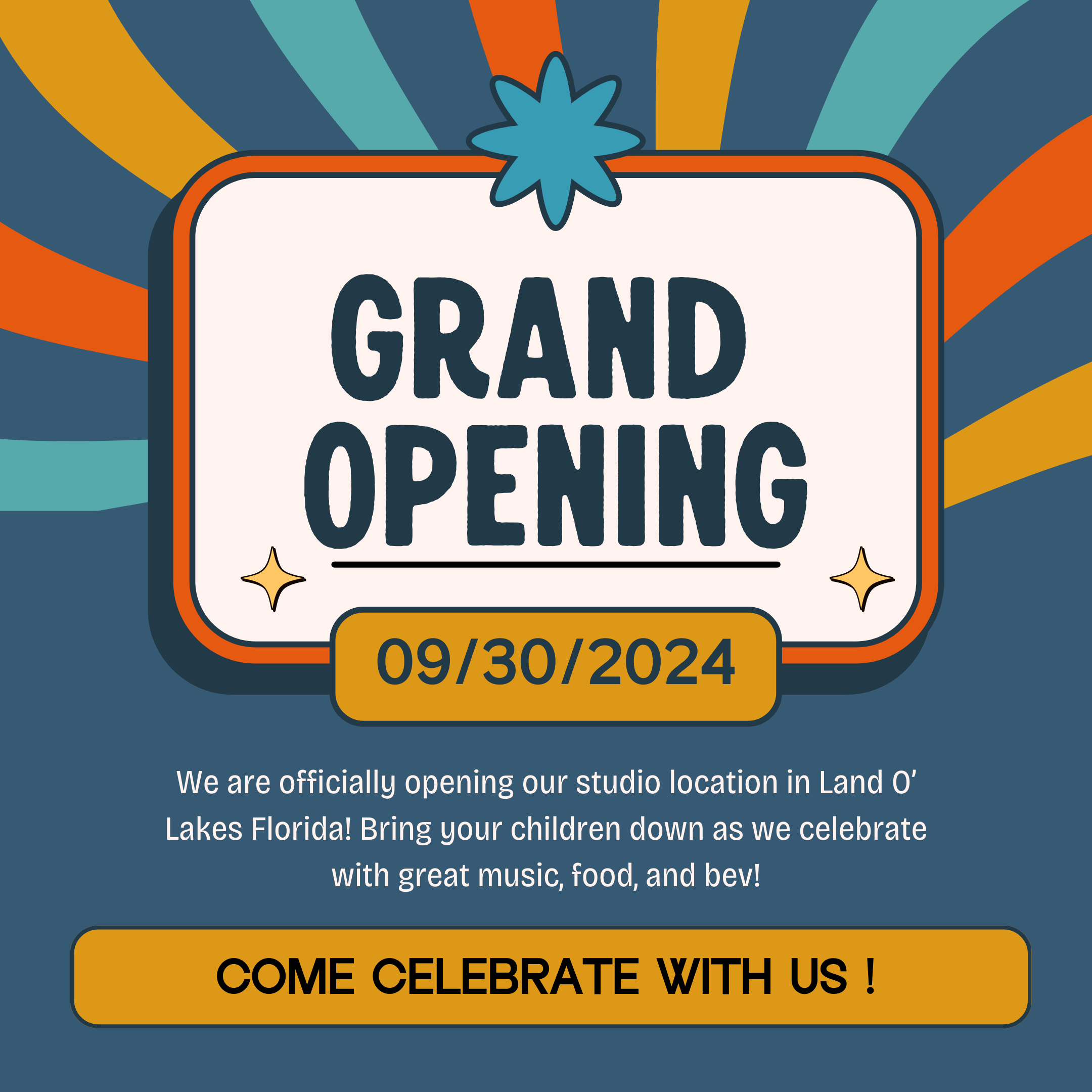 Announcement for grand opening of a studio in Land O' Lakes, Florida on September 30, 2024, with details about celebration including music, food, and drinks, featuring colorful background and festive design elements.