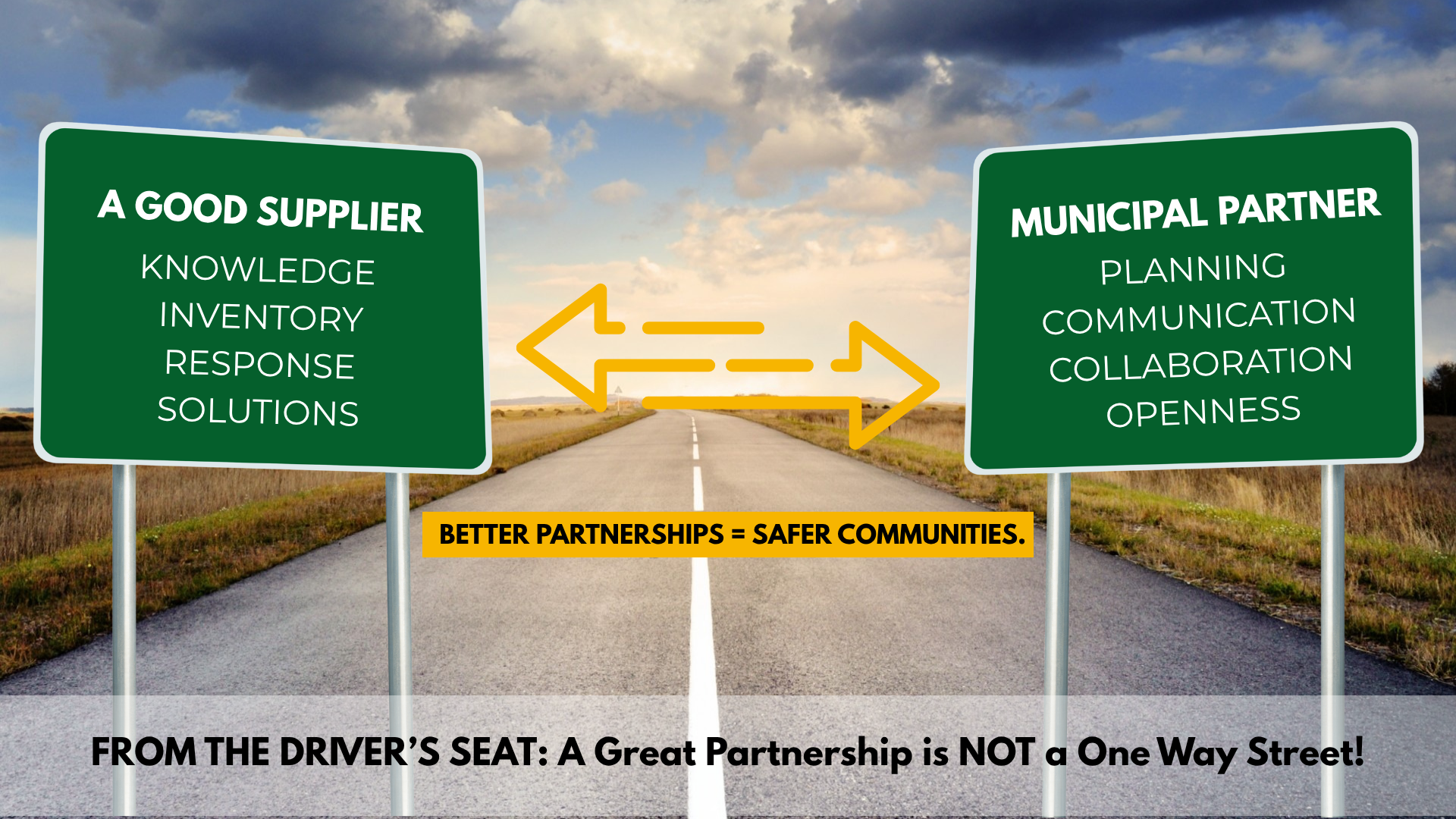 FROM THE DRIVER’S SEAT: A Great Partnership is NOT a One Way Street!