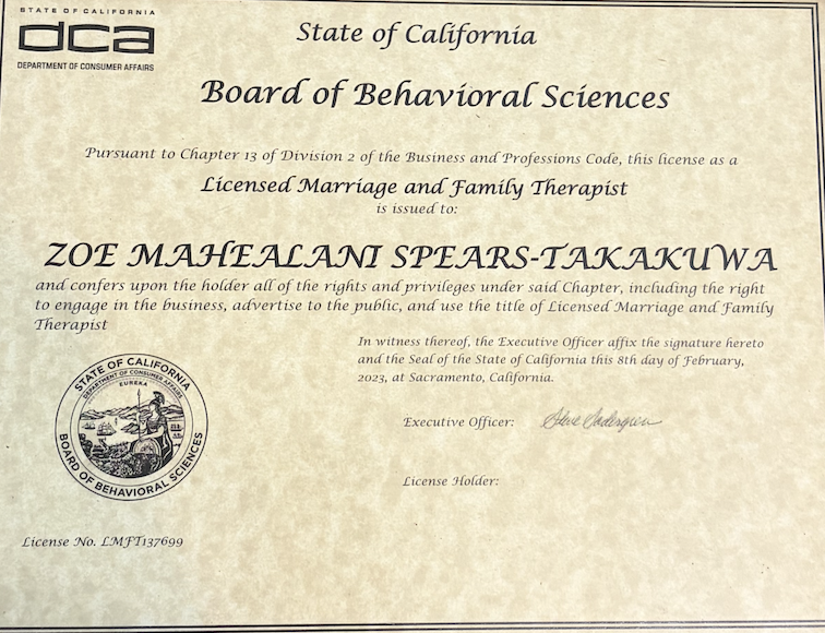 Licensed Marriage and Family Therapist certification issued by the California Board of Behavioral Sciences for Zoe Spears, LMFT specializing in relationship therapy and anxiety in Los Angeles