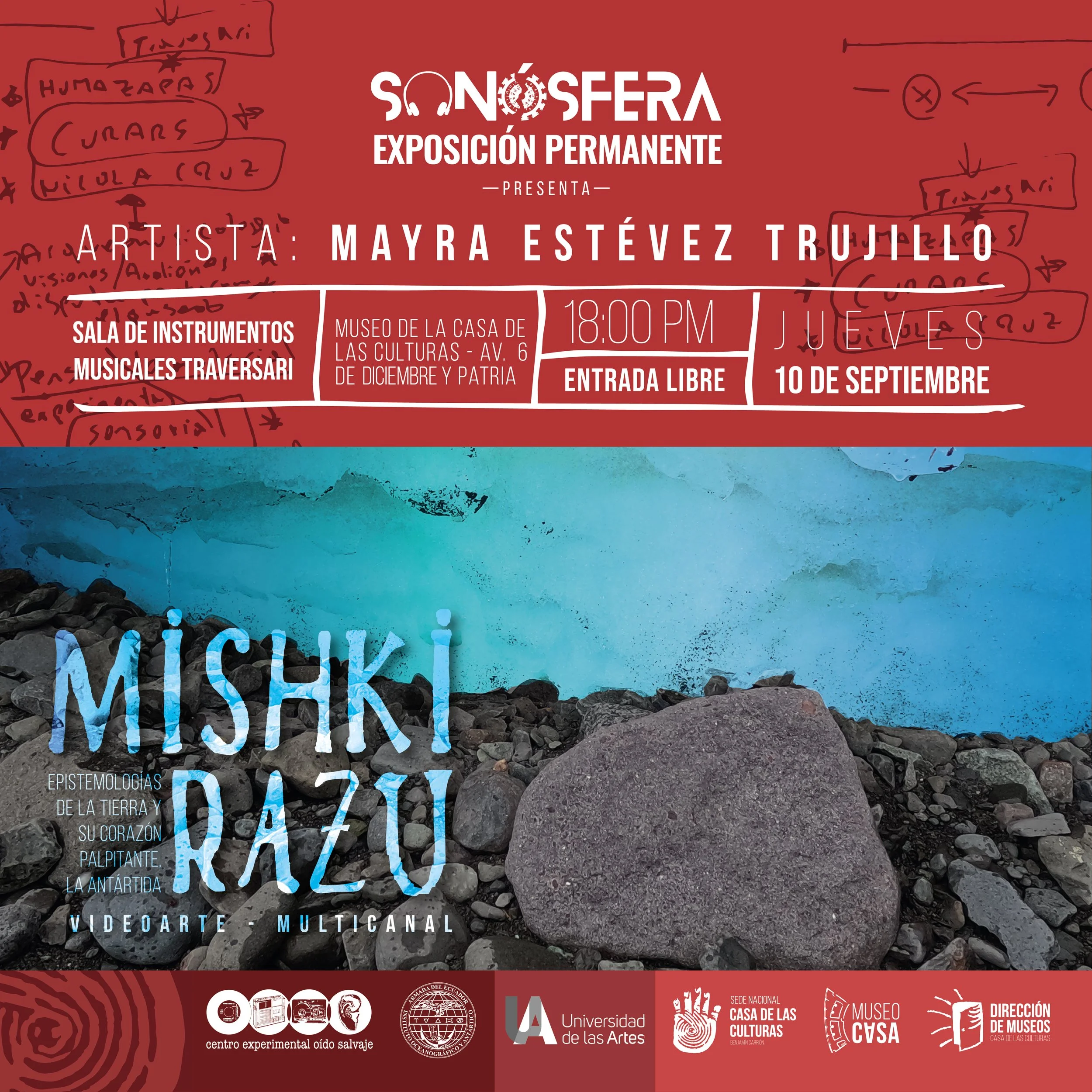 Mishki Razu: Epistemologías de la Tierra y su corazón palpitante, la Antártida Videoarte multicanal que conecta la Antártida, los Andes y la Amazonía