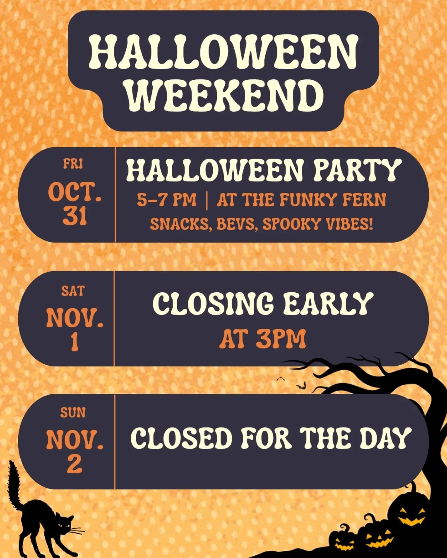 👻 Happy Halloween week!👻
💫This coming weekend is going to look a little different here at the Funky Fern.
- Friday evening stop by during "Treats on the Streets" for our Halloween Party from 5pm-7pm. 
- Saturday we will be closing up a