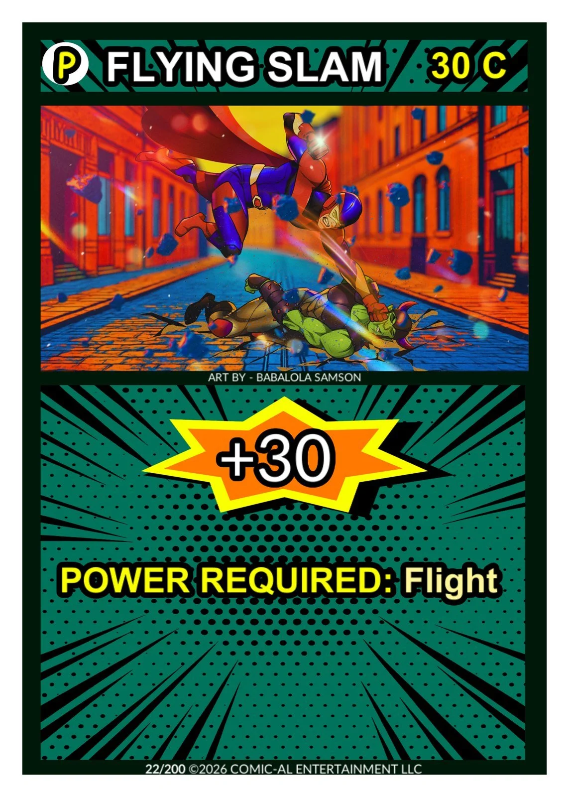 Flying Slam power card from COMIC-AL, a funny superhero card game. A hero dives out of the sky to slam a villain into a city street. Plus 30 boost, requires Flight.