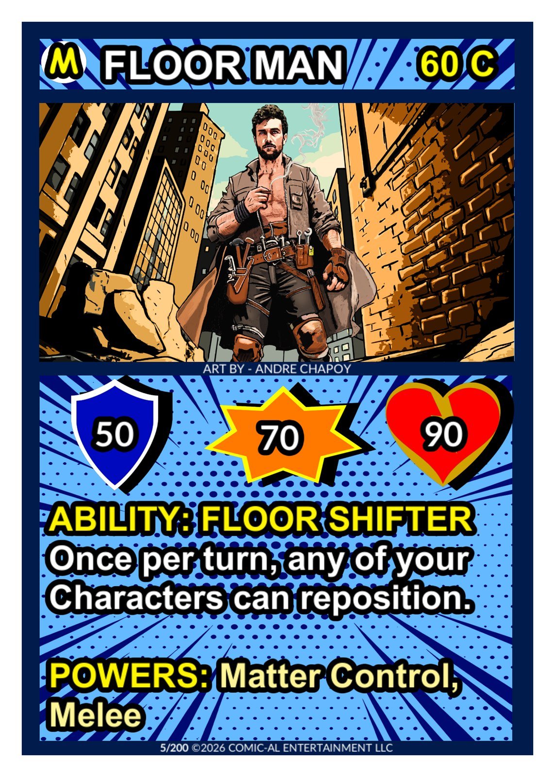 Floor Man card from COMIC-AL, a funny superhero card game. A workman with tools on his belt stands in an urban alleyway, with 50 shield, 70 attack, 90 health and his Floor Shifter ability.