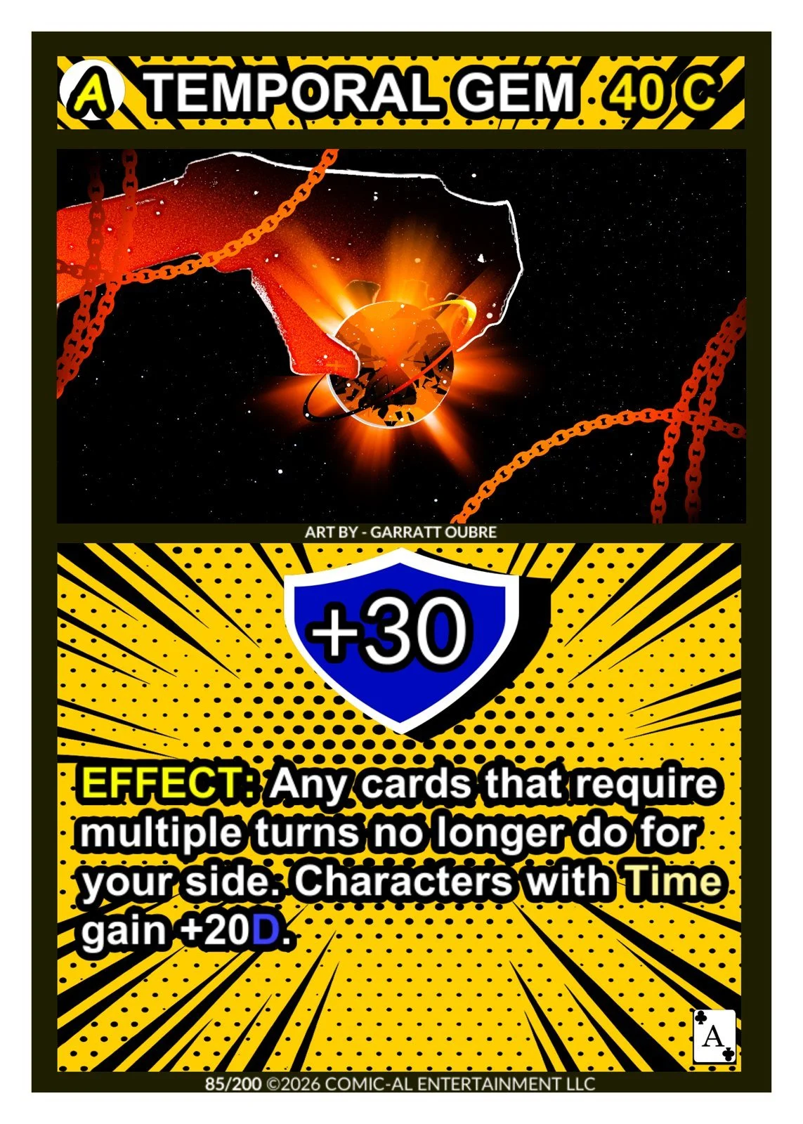 A comic-style card featuring a science fiction theme with an orange and black planet emitting rays, chains, and stars, titled 'A TEMPORAL GEM 40 C'. Below, there's a shield with '+30' inside, and text explaining a game effect: 'Any cards that require