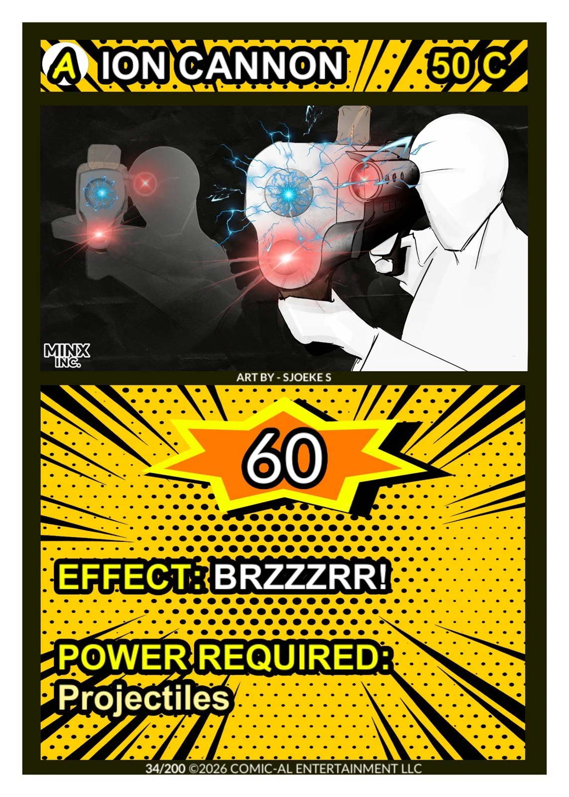 Ion Cannon asset card from COMIC-AL, a funny superhero card game. A figure in a white suit fires a futuristic cannon in a burst of yellow energy. 60 power, effect Brzzzrr, requires Projectiles.