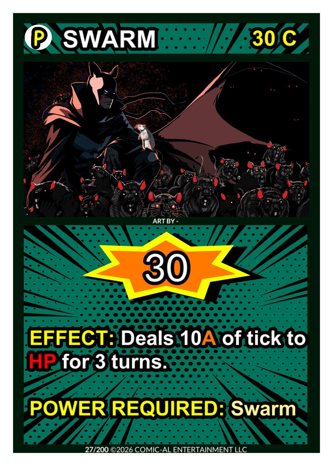 Swarm power card from COMIC-AL, a funny superhero card game. A dark caped figure surrounded by a swarm of red-eyed rats. 30 power, deals 10 tick damage to HP for three turns, requires Swarm.