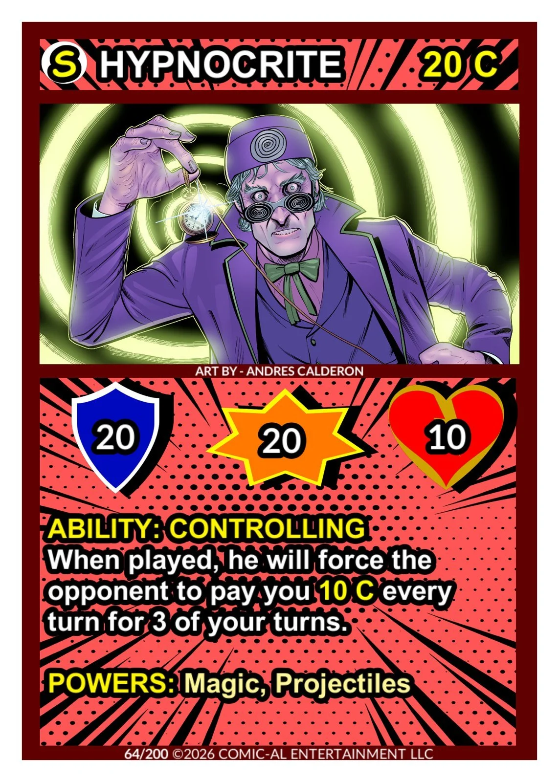 A comic-style card featuring a character labeled as Hypnocrite with abilities of controlling opponents by making them pay 10 coins every three turns. The card shows an illustration of the character with a hypnotic theme, holding a pocket watch. The c