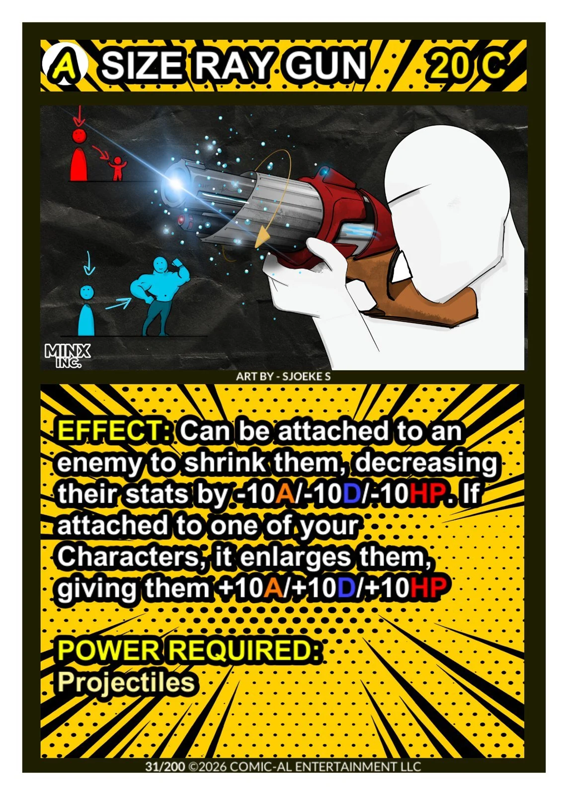 Size Ray Gun asset card from COMIC-AL, a funny superhero card game. A cartoon figure aims a large futuristic ray gun that shrinks or enlarges characters, adjusting their stats. Requires Projectiles.
