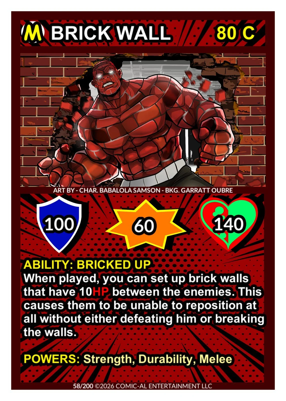 Brick Wall card from COMIC-AL, a funny superhero card game. A red-suited hero punches through a brick wall, with 100 shield, 60 attack, 140 health and his Bricked Up ability shown.