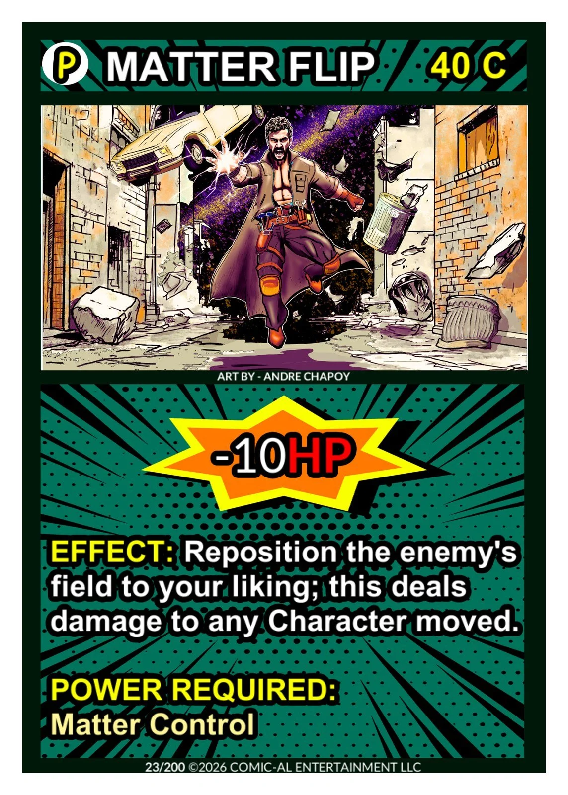 Matter Flip power card from COMIC-AL, a funny superhero card game. A figure in a trench coat with a glowing hand runs through a debris-strewn street. Minus 10 HP, repositions the enemy's field, requires Matter Control.
