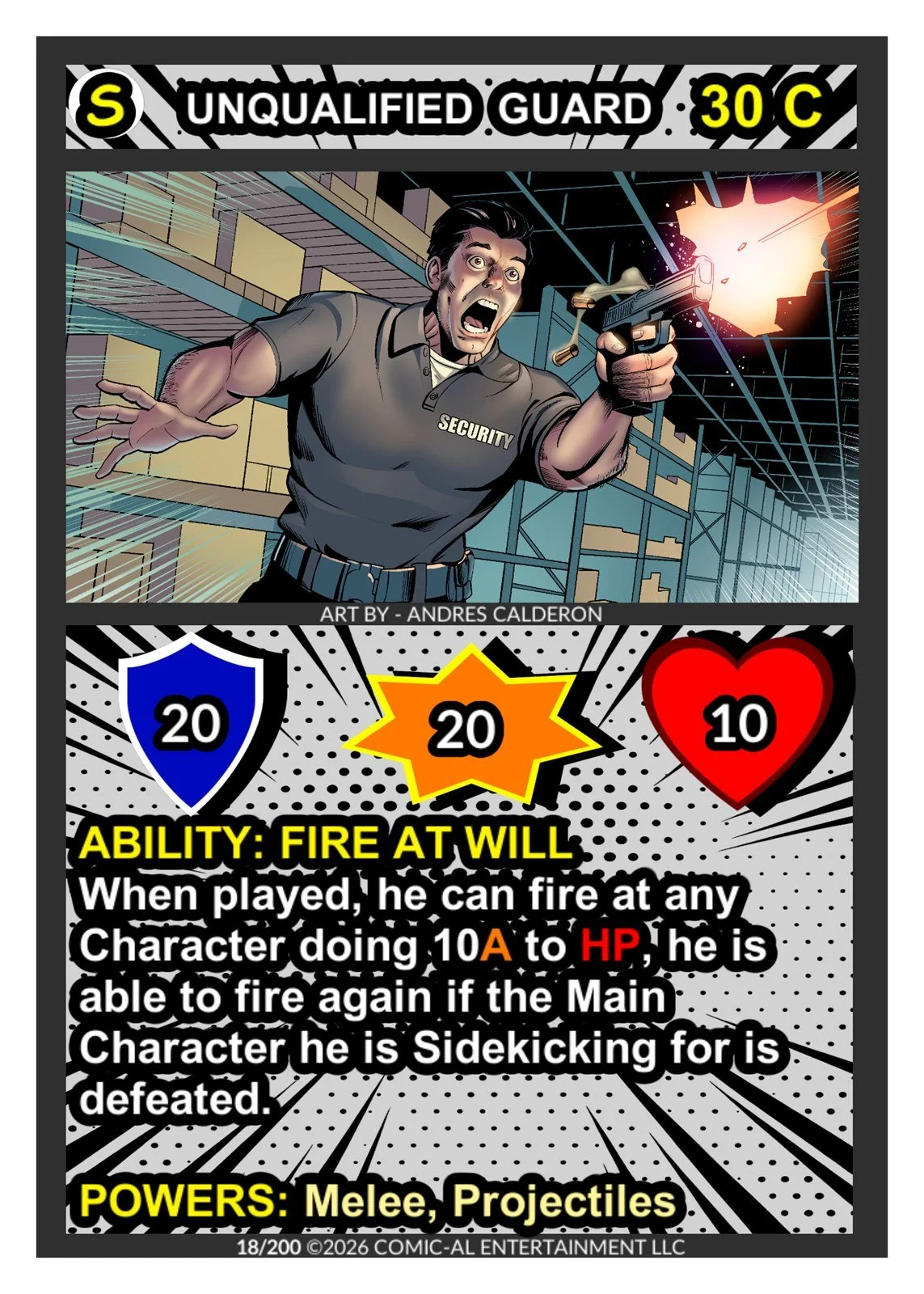 Unqualified Guard card from COMIC-AL, a funny superhero card game. A panicked security guard fires his gun wildly, with 20 shield, 20 attack, 10 health and his Fire At Will ability.