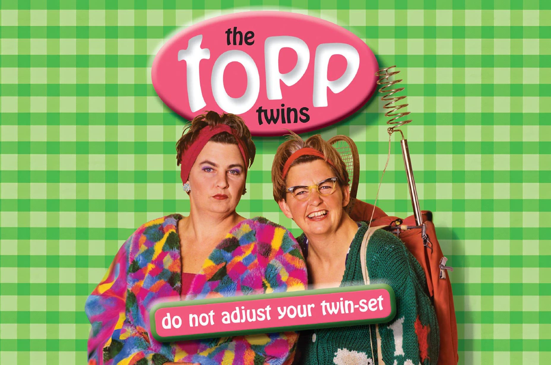 The Topp Twins - Do Not Adjust Your Twin-set
