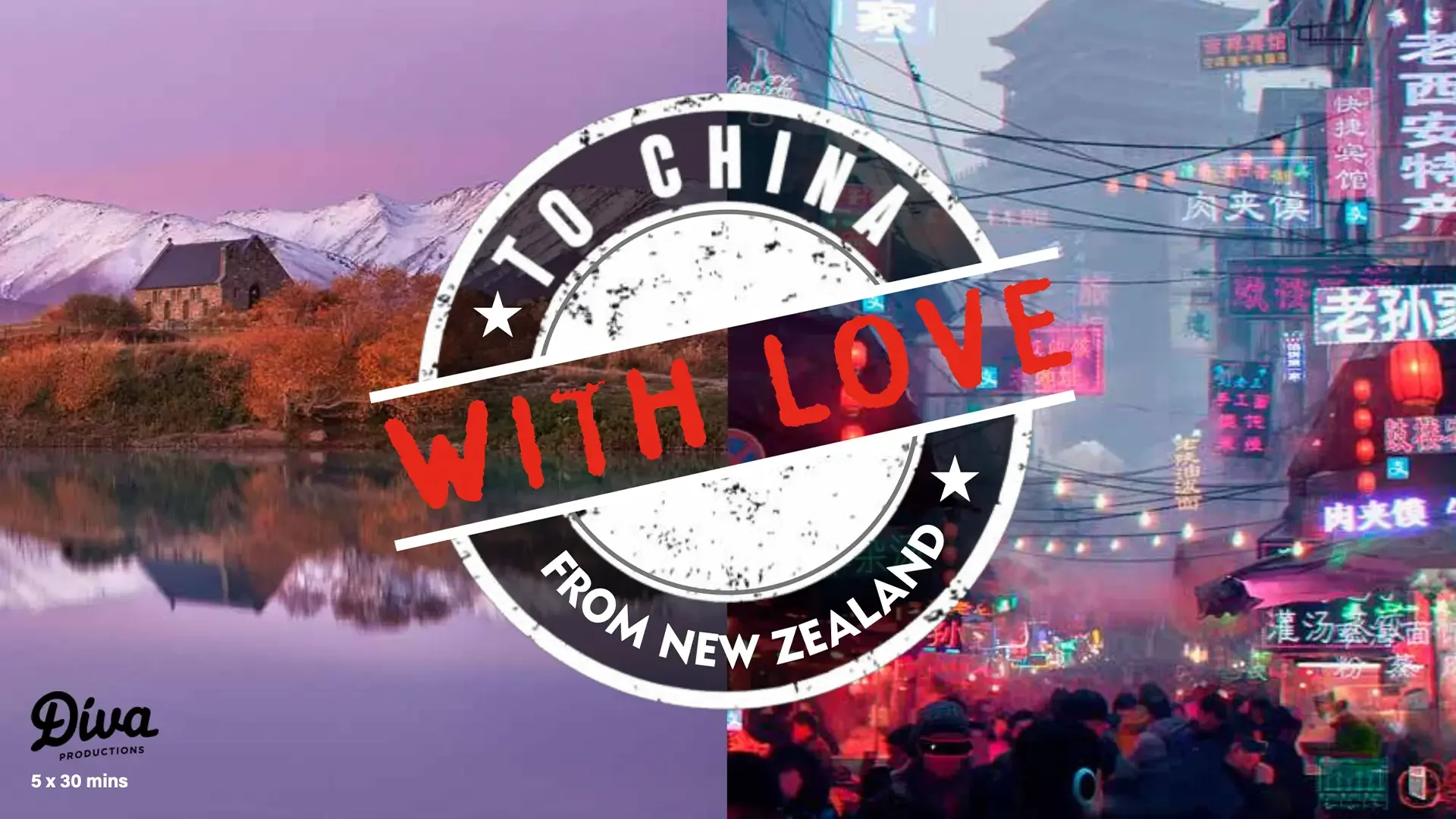 A split image showing a calm lake and mountain scene on the left, and a busy city street with neon signs and crowds on the right, overlaid with a stamp that says 'Mid to China from New Zealand with Love'.