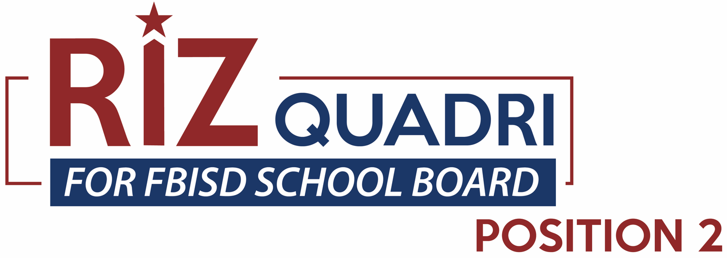 Riz Quadri for FBISD School Board Position 2